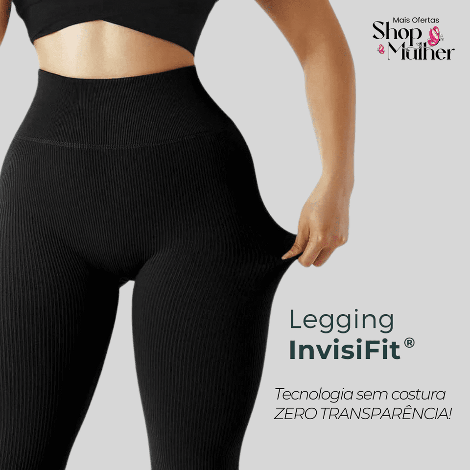 [PROMOÇÃO DE LANÇAMENTO] Legging InvisiFit Tecnologia Zero Transparência